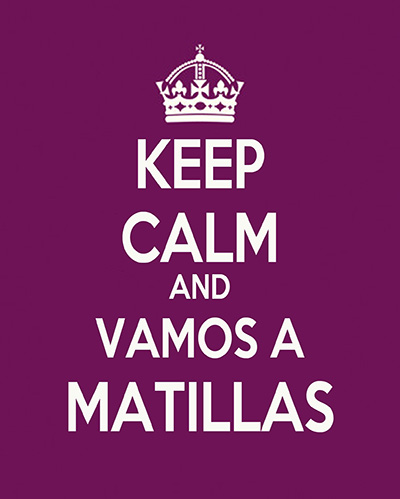 Keep Calm and vamos a Matillas