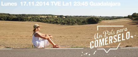 TVE Un pais para comerselo. Guadalajara2014